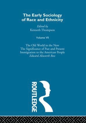 The Early Sociology of Race & Ethnicity Vol 7 1