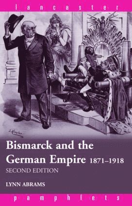 bokomslag Bismarck and the German Empire