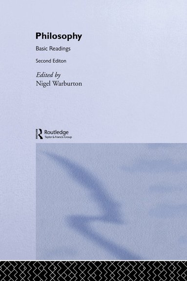 Nigel Warburton, Nigel Warburton - Philosophy: Basic Readings, Inbunden