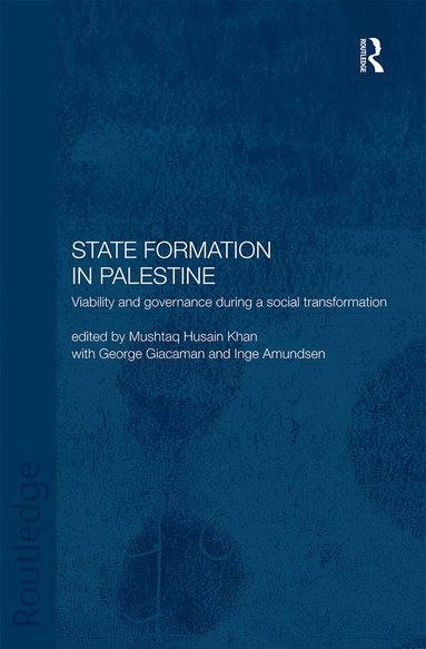 Inge Amundsen, George Giacaman, Mushtaq Husain Khan - State Formation in Palestine, Häftad