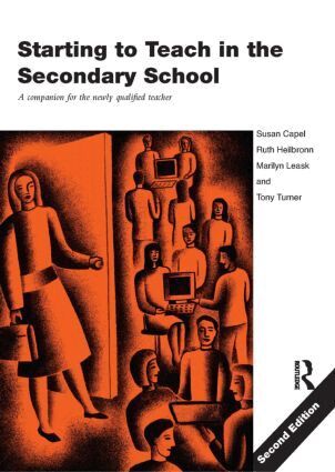 Susan Capel, Marilyn Leask, Tony Turner, Ruth Heilbronn - Starting to Teach in the Secondary School, Häftad