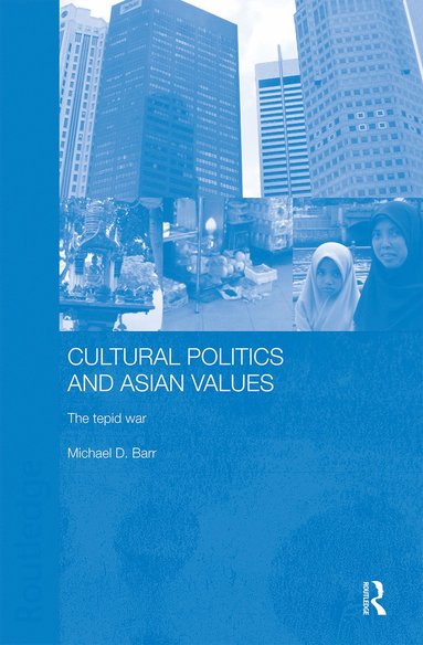 bokomslag Cultural Politics and Asian Values