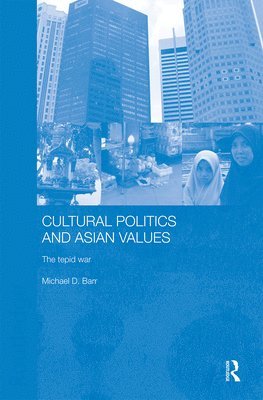 Cultural Politics and Asian Values 1