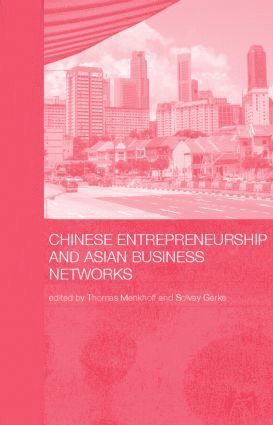 Thomas Menkhoff, Gerke Solvay - Chinese Entrepreneurship and Asian Business Networks, Häftad
