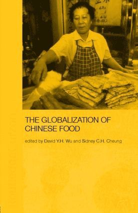 bokomslag Globalization of Chinese Food