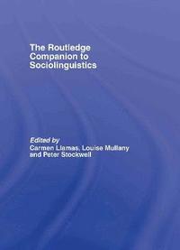 bokomslag The Routledge Companion to Sociolinguistics