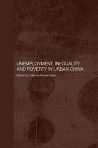 bokomslag Unemployment, Inequality and Poverty in Urban China