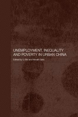 Unemployment, Inequality and Poverty in Urban China 1