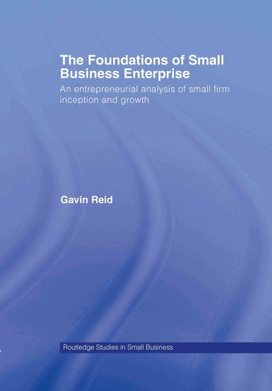 Gavin Reid - Foundations of Small Business Enterprise, Inbunden