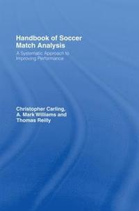 bokomslag Handbook of Soccer Match Analysis