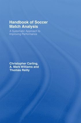 bokomslag Handbook of Soccer Match Analysis