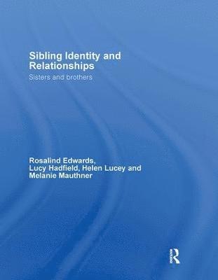 Sibling Identity and Relationships 1