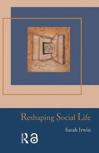 bokomslag Reshaping Social Life