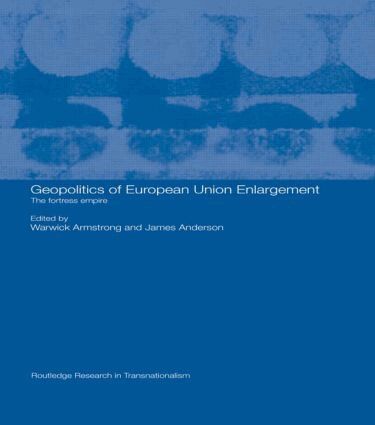 Warwick Armstrong, James Anderson - Geopolitics of European Union Enlargement, Inbunden