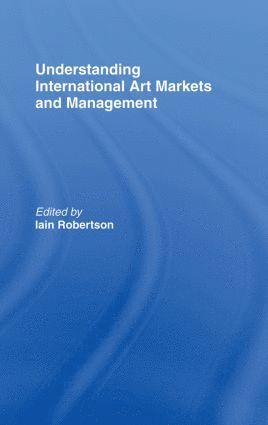 bokomslag Understanding International Art Markets and Management