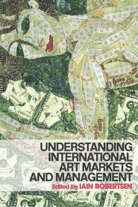 bokomslag Understanding International Art Markets and Management