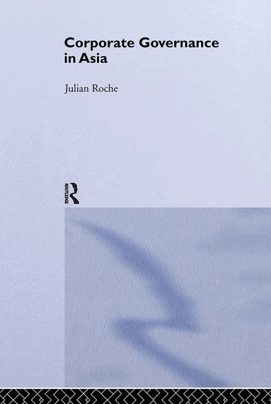 Julian Roche - Corporate Governance in Asia, Inbunden