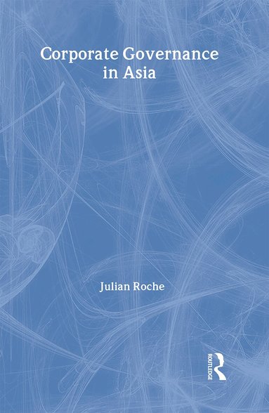 Julian Roche - Corporate Governance in Asia, Häftad