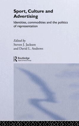Steven J. Jackson, David L. Andrews - Sport, Culture and Advertising, Inbunden