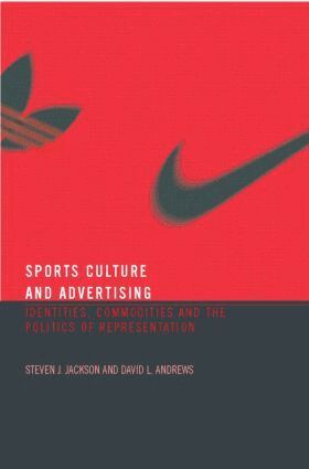 Steven J. Jackson, David L. Andrews - Sport, Culture and Advertising, Häftad