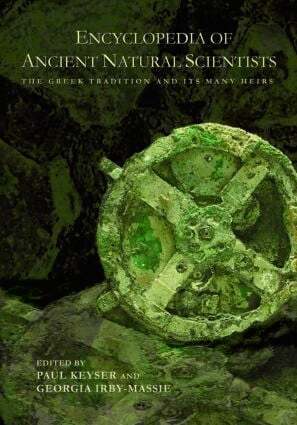 Paul T. Keyser, Georgia L. Irby-Massie - Encyclopedia of Ancient Natural Scientists, Inbunden
