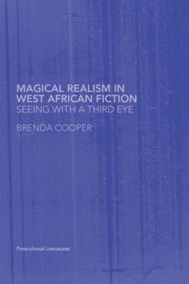 Magical Realism in West African Fiction