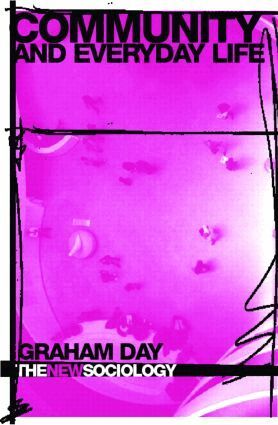 Graham Day - Community and Everyday Life, Häftad