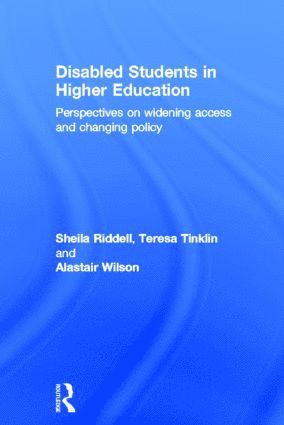 Sheila Riddell, Teresa Tinklin, Alastair Wilson, UK) Riddell, Sheila (Strathclyde Centre for Disability Research - Disabled Students in Higher Education, Inbunden