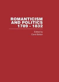 bokomslag Romanticism&Politics 1762-1832 Vol5