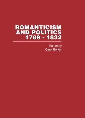 Romanticism&Politics 1762-1832 Vol5 1