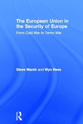 The European Union in the Security of Europe 1