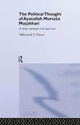 The Political Thought of Ayatollah Murtaza Mutahhari 1