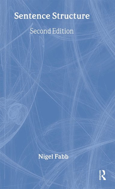 Nigel Fabb - Sentence Structure, Inbunden