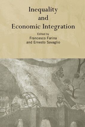 Francesco Farina, Ernesto Savaglio - Inequality and Economic Integration, Inbunden