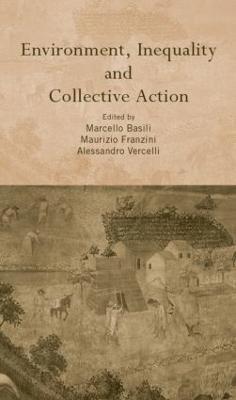 Environment, Inequality and Collective Action 1