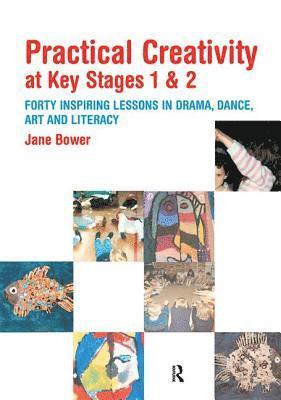 Practical Creativity at Key Stages 1 & 2 1