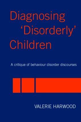 Valerie Harwood - Diagnosing 'Disorderly' Children, Häftad