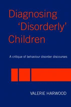 Diagnosing 'Disorderly' Children 1