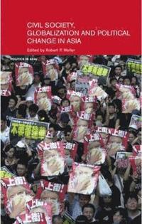 bokomslag Civil Life, Globalization and Political Change in Asia