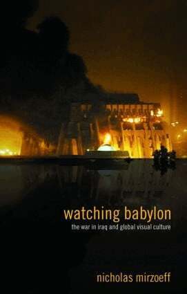 Nicholas Mirzoeff - Watching Babylon, Häftad