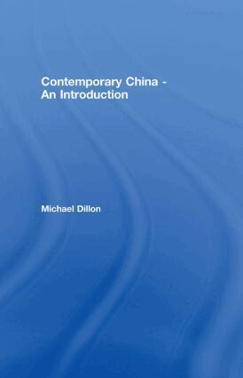 Michael Dillon - Contemporary China - An Introduction, Inbunden