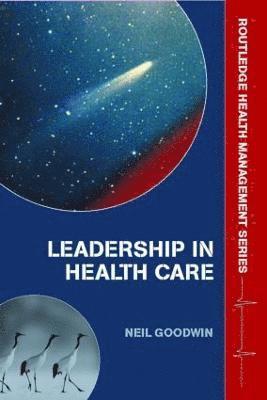 Leadership in Health Care 1