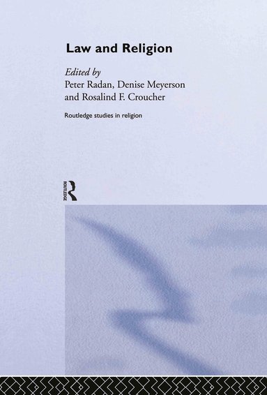 Peter Radan, Denise Meyerson, Rosalind F. Atherton - Law and Religion, Inbunden