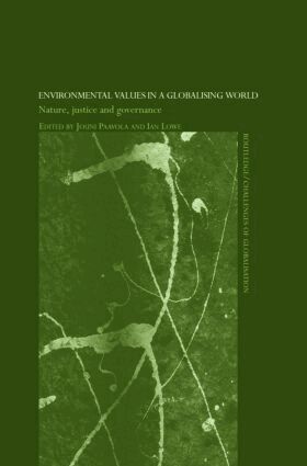 Ian Lowe, Jouni Paavola - Environmental Values in a Globalizing World, Inbunden