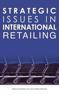 bokomslag Strategic Issues in International Retailing