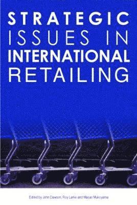 Strategic Issues in International Retailing 1