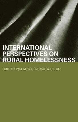 Paul Cloke, Paul Milbourne - International Perspectives on Rural Homelessness, Inbunden