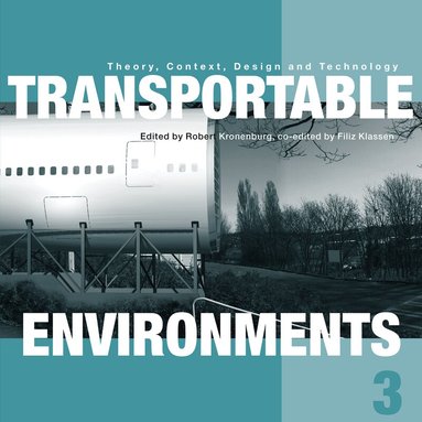 Robert Kronenburg, Filiz Klassen - Transportable Environments 3, Häftad