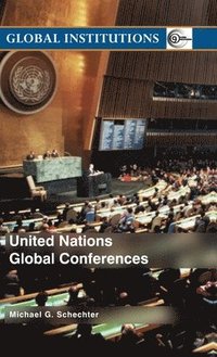 bokomslag United Nations Global Conferences