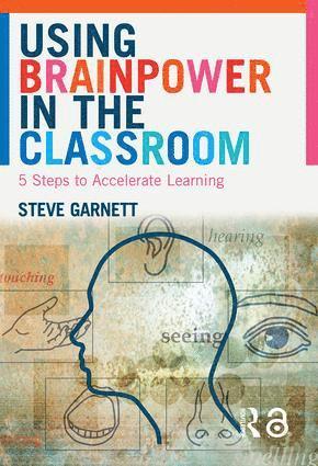 Steve Garnett - Using Brainpower in the Classroom, Häftad